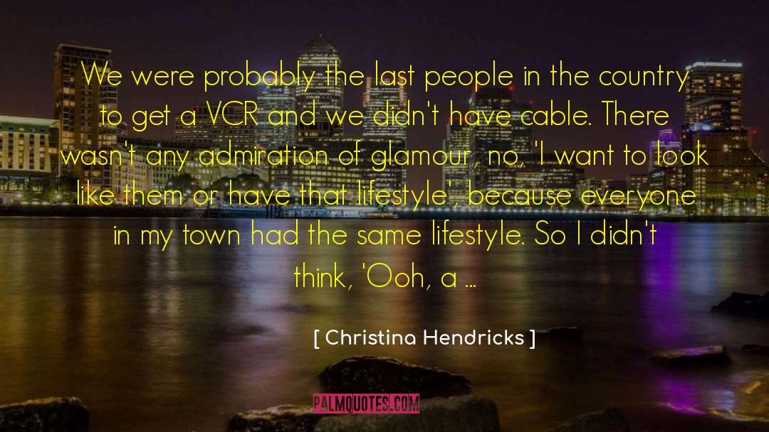 Christina Hendricks Quotes: We were probably the last