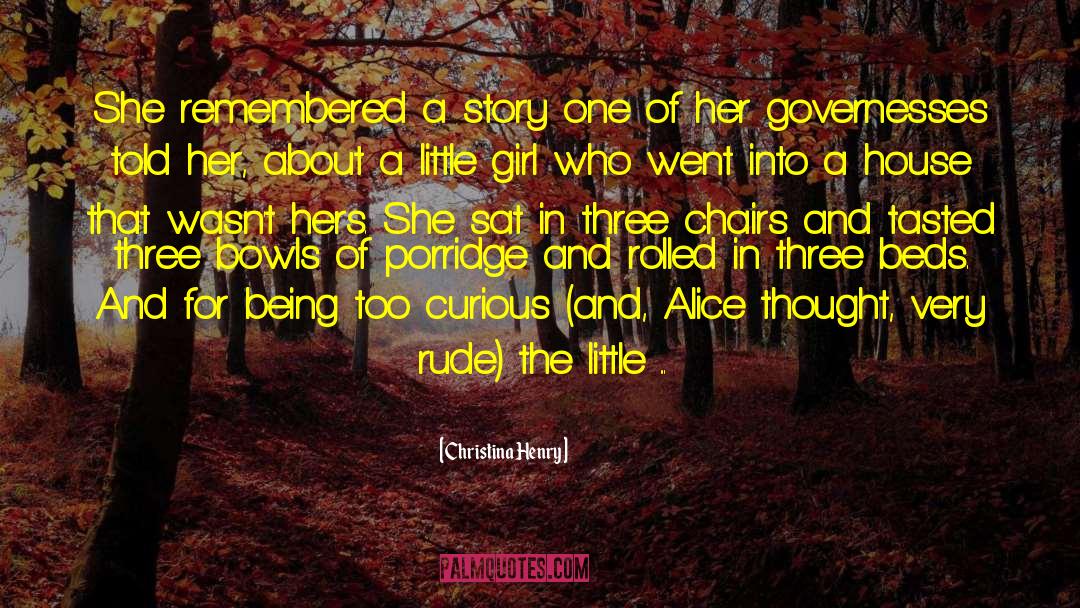 Christina Henry Quotes: She remembered a story one