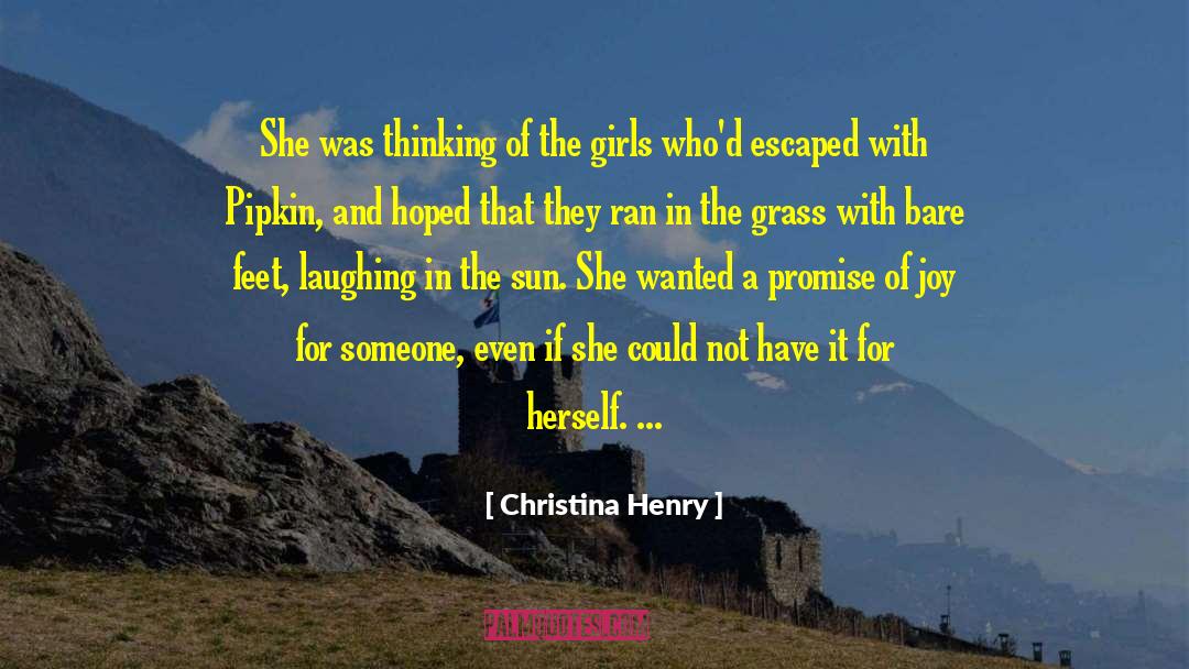 Christina Henry Quotes: She was thinking of the