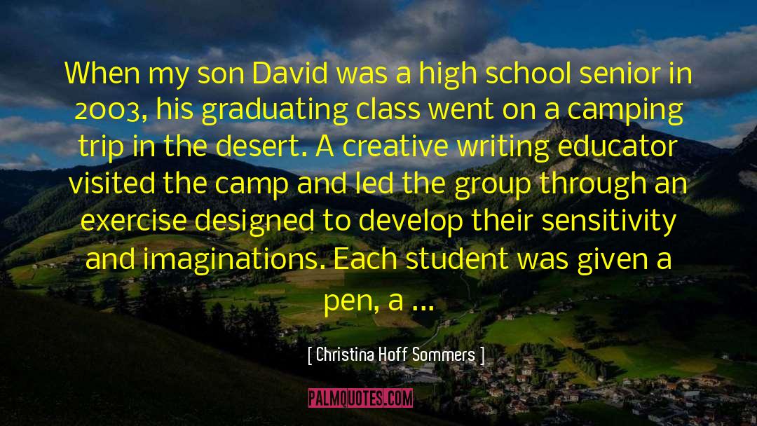 Christina Hoff Sommers Quotes: When my son David was