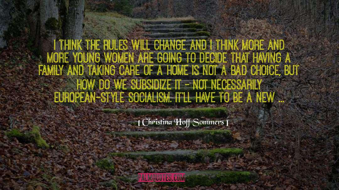 Christina Hoff Sommers Quotes: I think the rules will