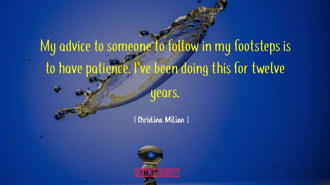 Christina Milian Quotes: My advice to someone to