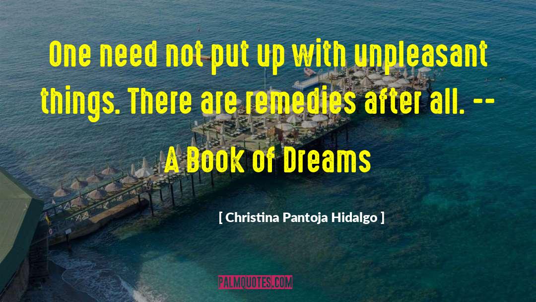 Christina Pantoja Hidalgo Quotes: One need not put up