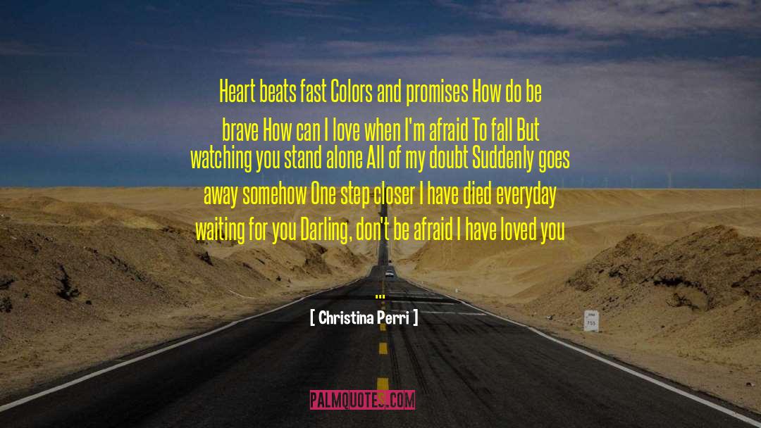 Christina Perri Quotes: Heart beats fast<br /> <br