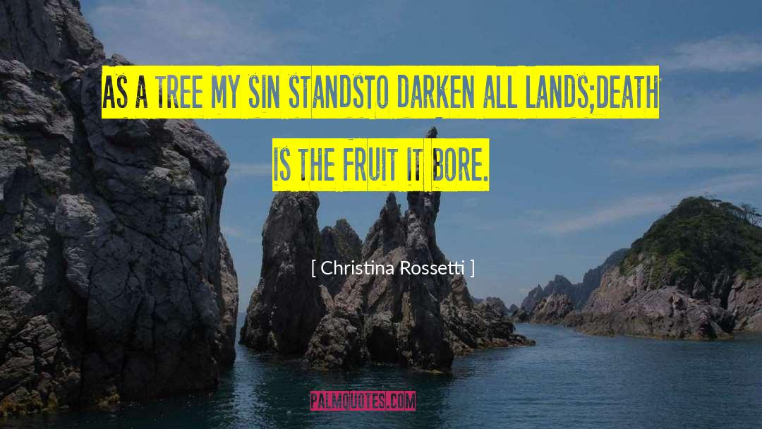 Christina Rossetti Quotes: As a tree my sin