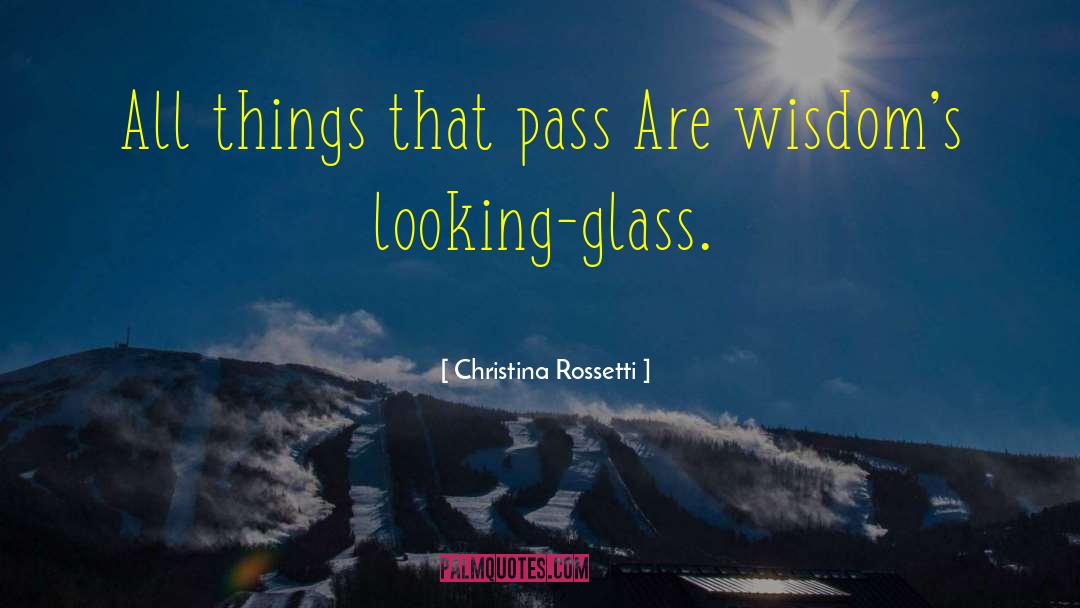 Christina Rossetti Quotes: All things that pass Are