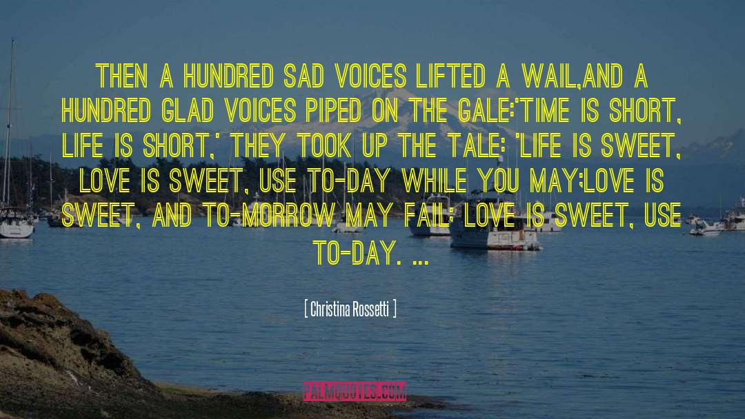 Christina Rossetti Quotes: Then a hundred sad voices