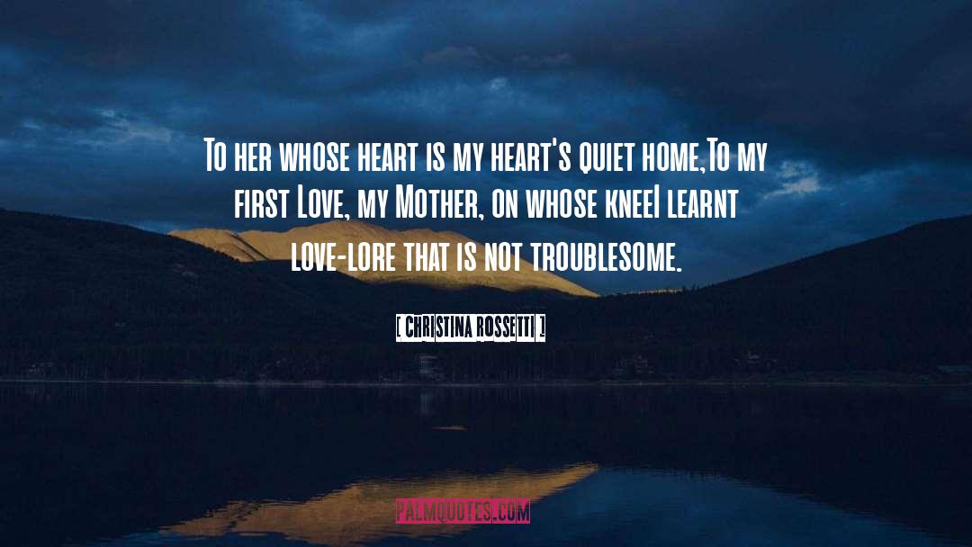 Christina Rossetti Quotes: To her whose heart is