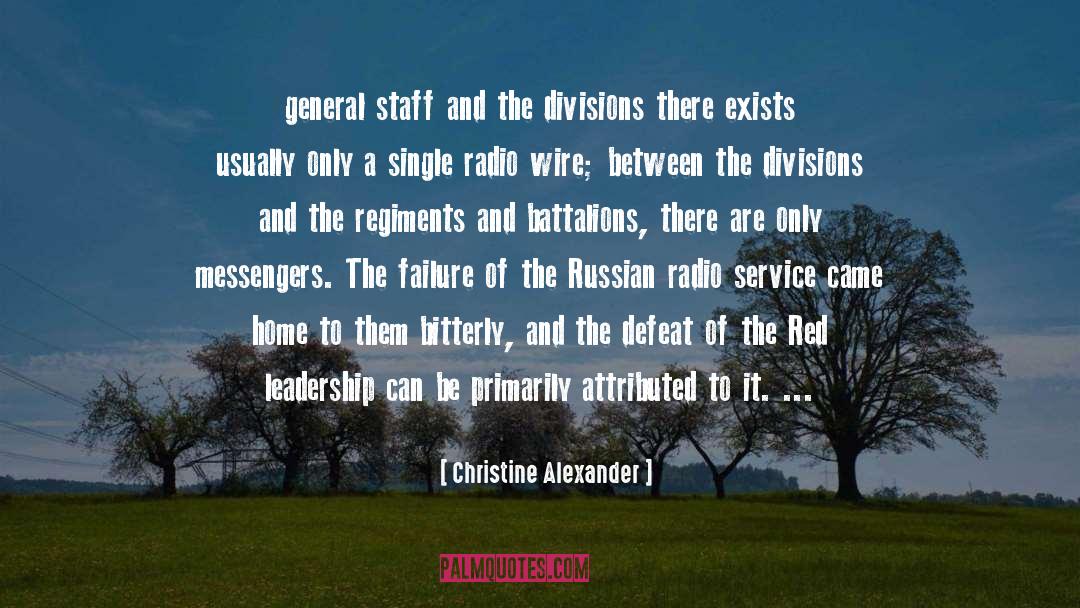 Christine Alexander Quotes: general staff and the divisions