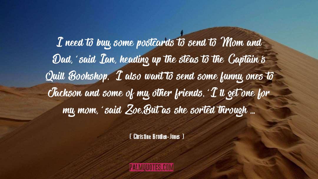 Christine Brodien-Jones Quotes: I need to buy some