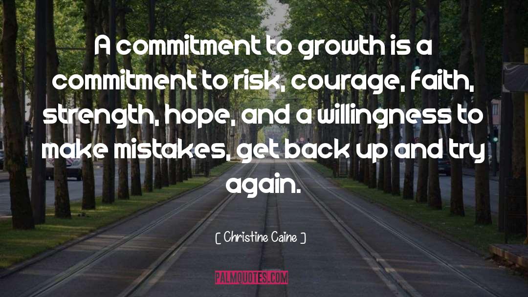 Christine Caine Quotes: A commitment to growth is