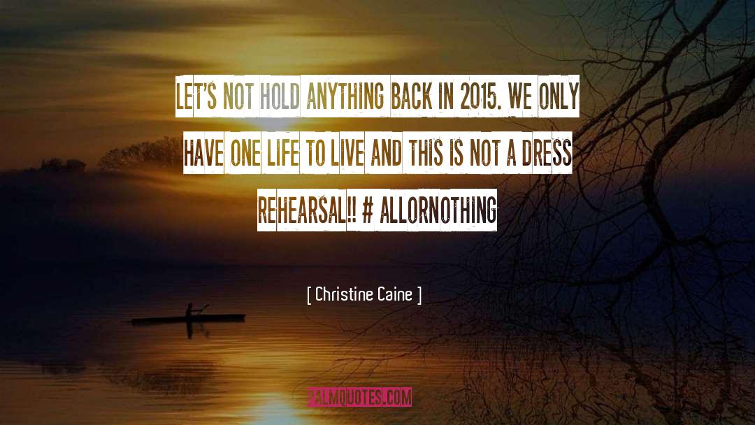 Christine Caine Quotes: Let's not hold anything back