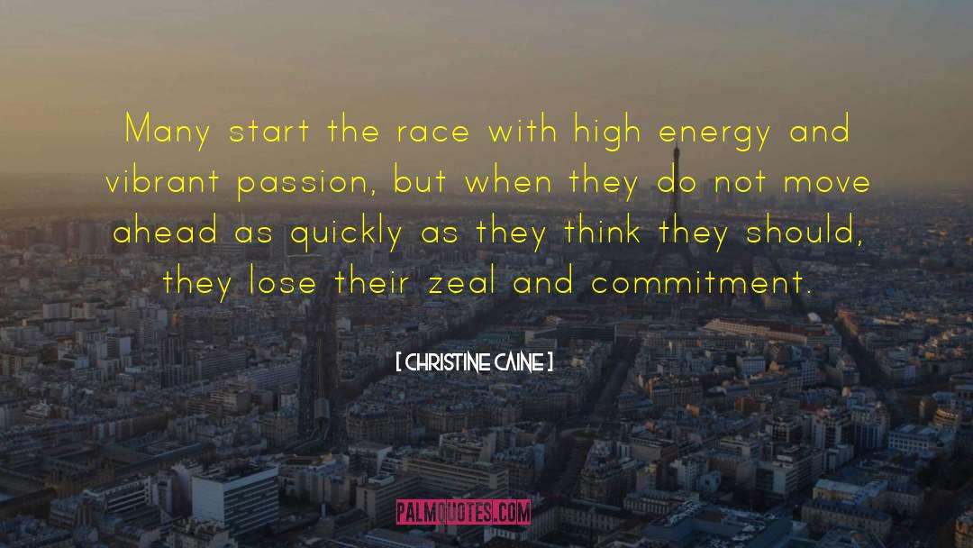 Christine Caine Quotes: Many start the race with