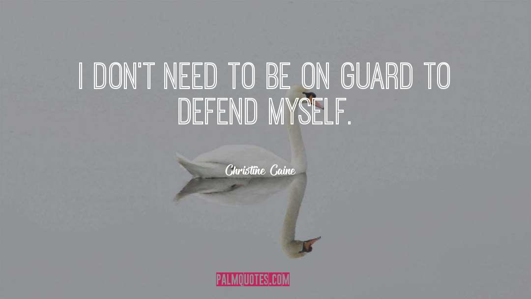 Christine Caine Quotes: I don't need to be