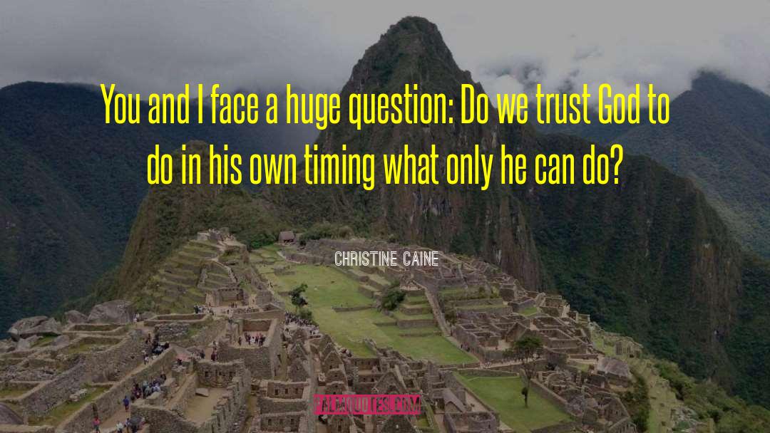 Christine Caine Quotes: You and I face a