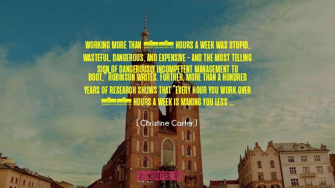 Christine Carter Quotes: working more than 40 hours