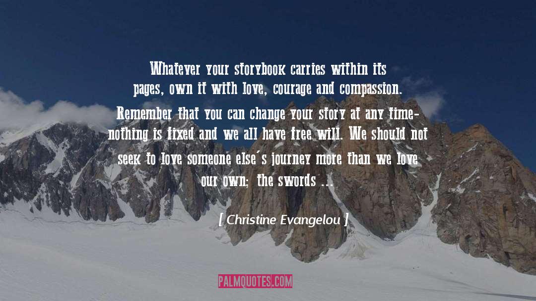 Christine Evangelou Quotes: Whatever your storybook carries within