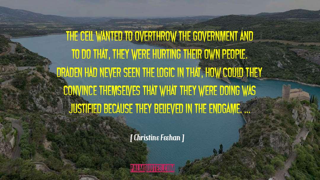 Christine Feehan Quotes: The cell wanted to overthrow