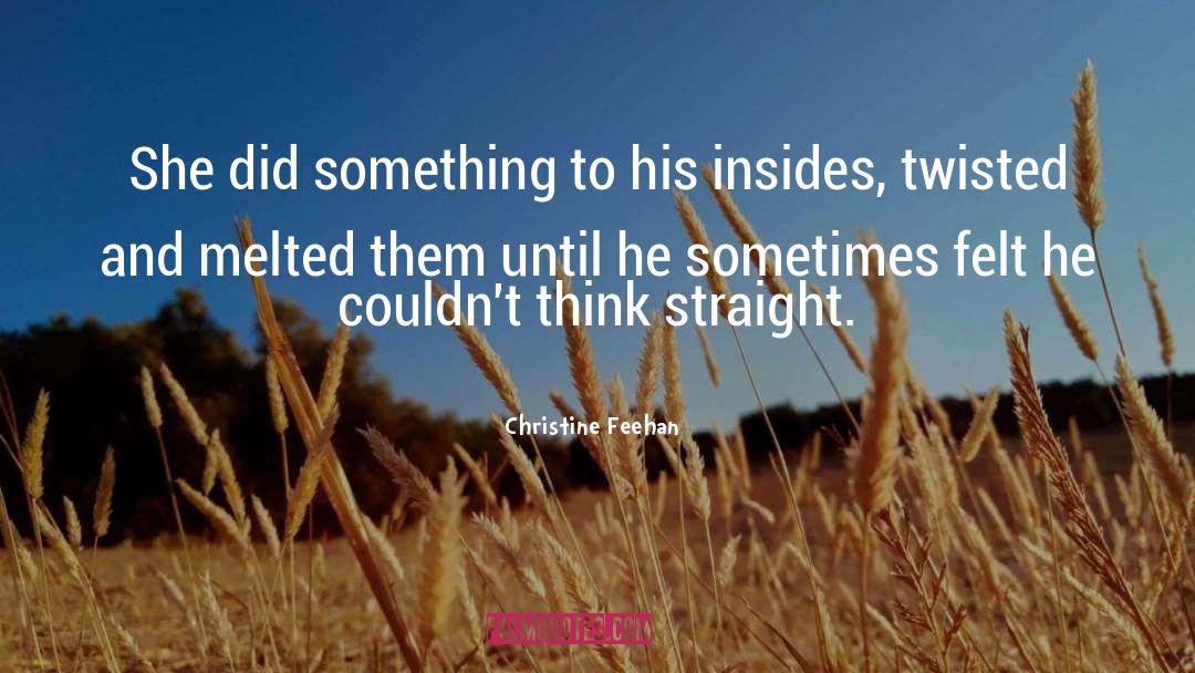 Christine Feehan Quotes: She did something to his