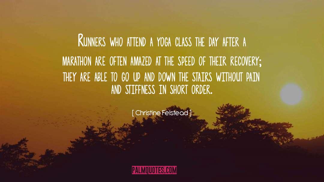 Christine Felstead Quotes: Runners who attend a yoga
