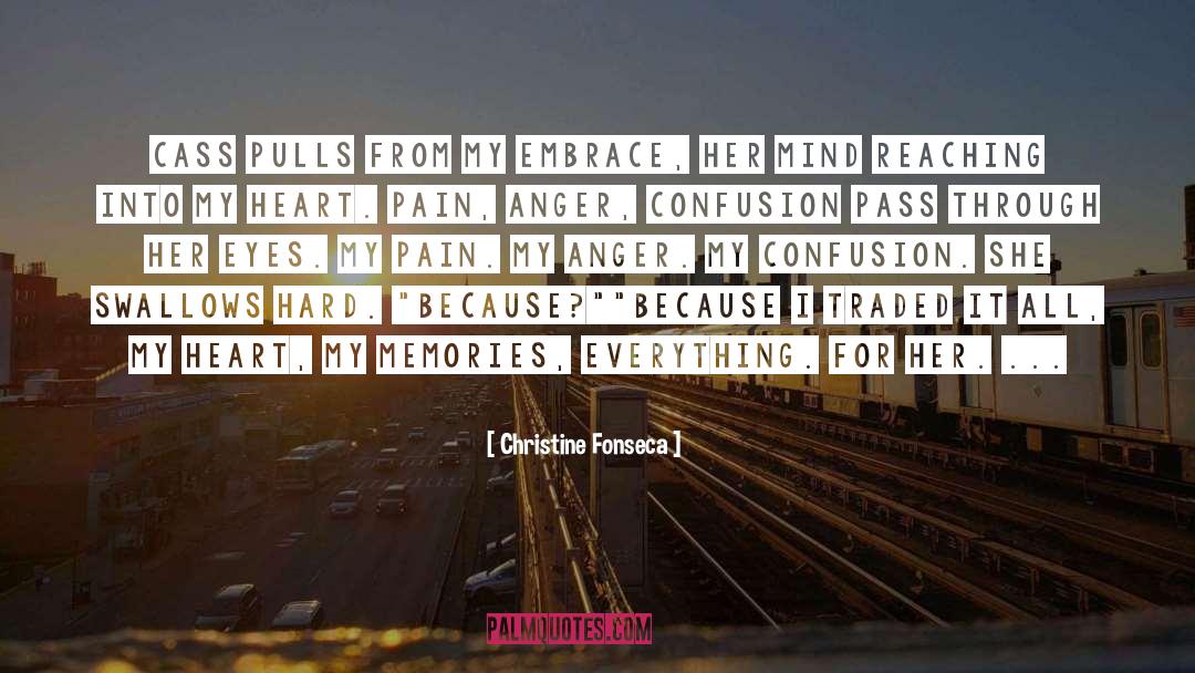 Christine Fonseca Quotes: Cass pulls from my embrace,