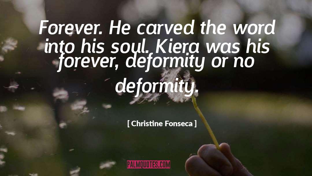 Christine Fonseca Quotes: Forever. He carved the word