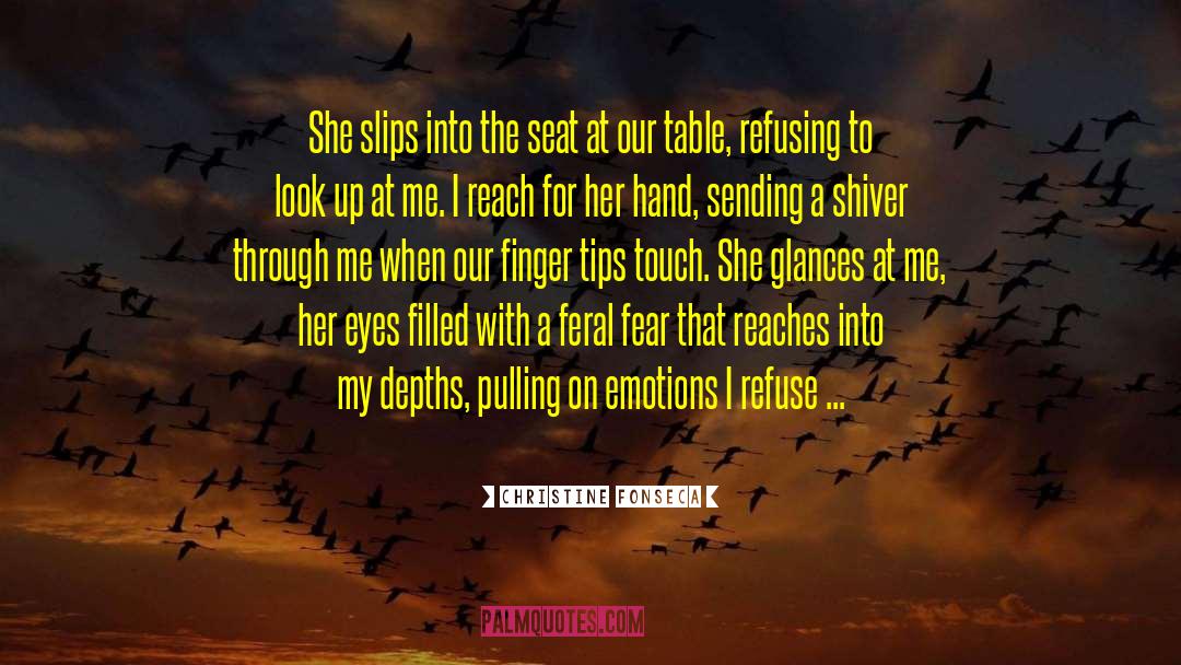 Christine Fonseca Quotes: She slips into the seat