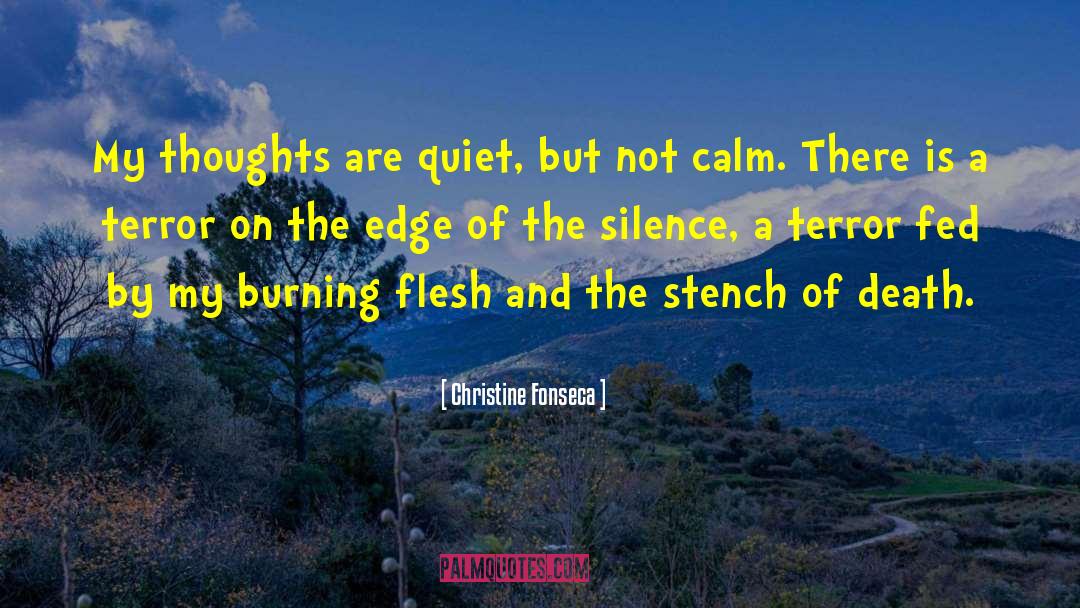 Christine Fonseca Quotes: My thoughts are quiet, but