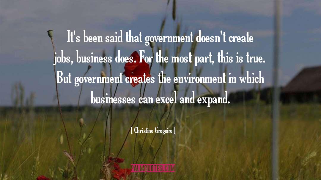 Christine Gregoire Quotes: It's been said that government