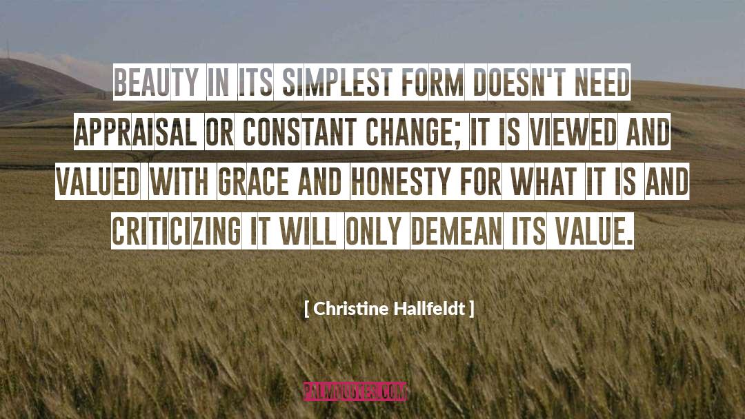 Christine Hallfeldt Quotes: Beauty in its simplest form