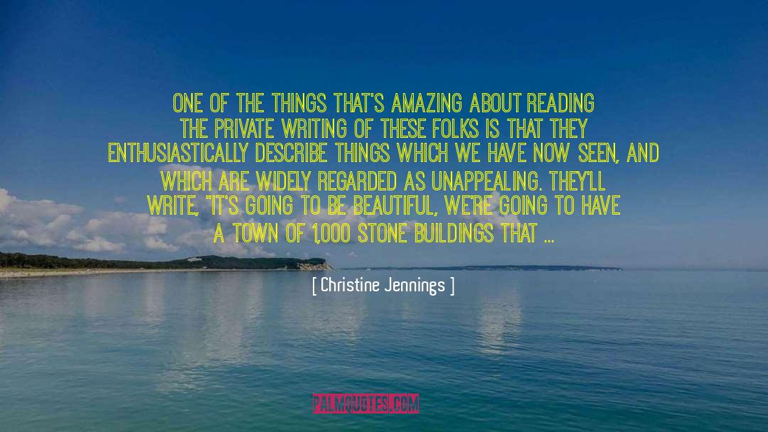 Christine Jennings Quotes: One of the things that's