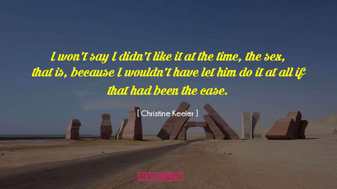 Christine Keeler Quotes: I won't say I didn't