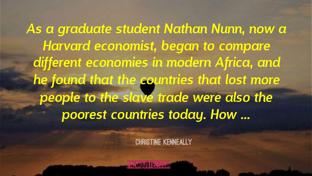 Christine Kenneally Quotes: As a graduate student Nathan