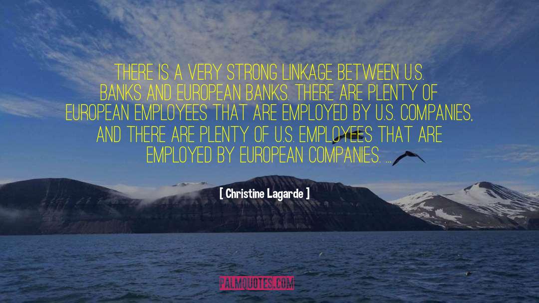 Christine Lagarde Quotes: There is a very strong