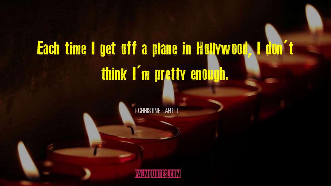 Christine Lahti Quotes: Each time I get off