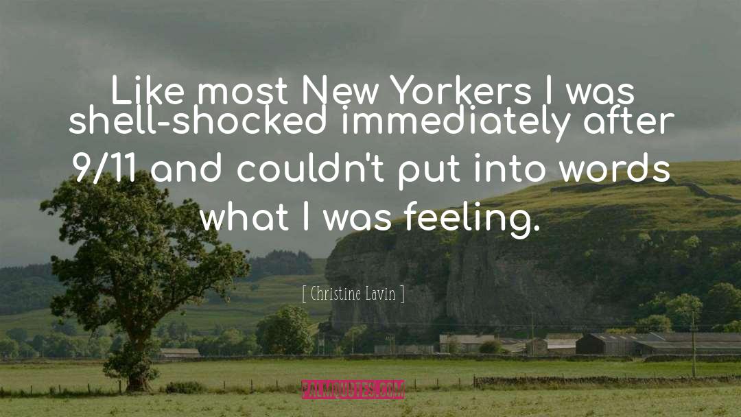 Christine Lavin Quotes: Like most New Yorkers I