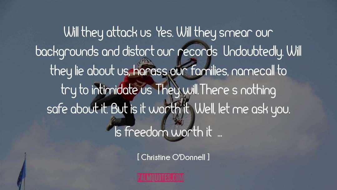 Christine O'Donnell Quotes: Will they attack us? Yes.