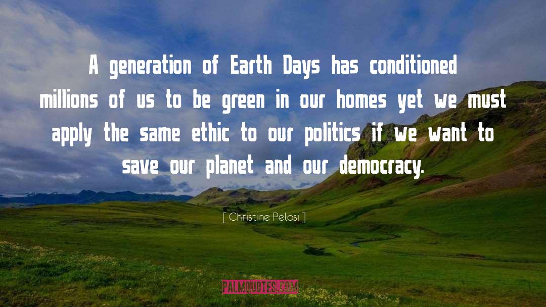 Christine Pelosi Quotes: A generation of Earth Days