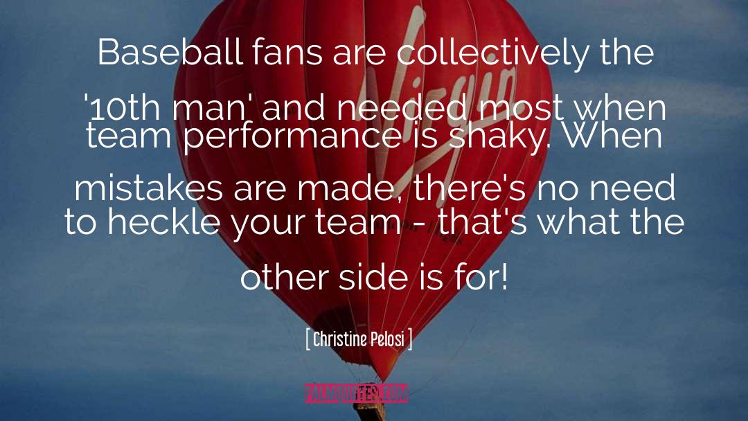 Christine Pelosi Quotes: Baseball fans are collectively the