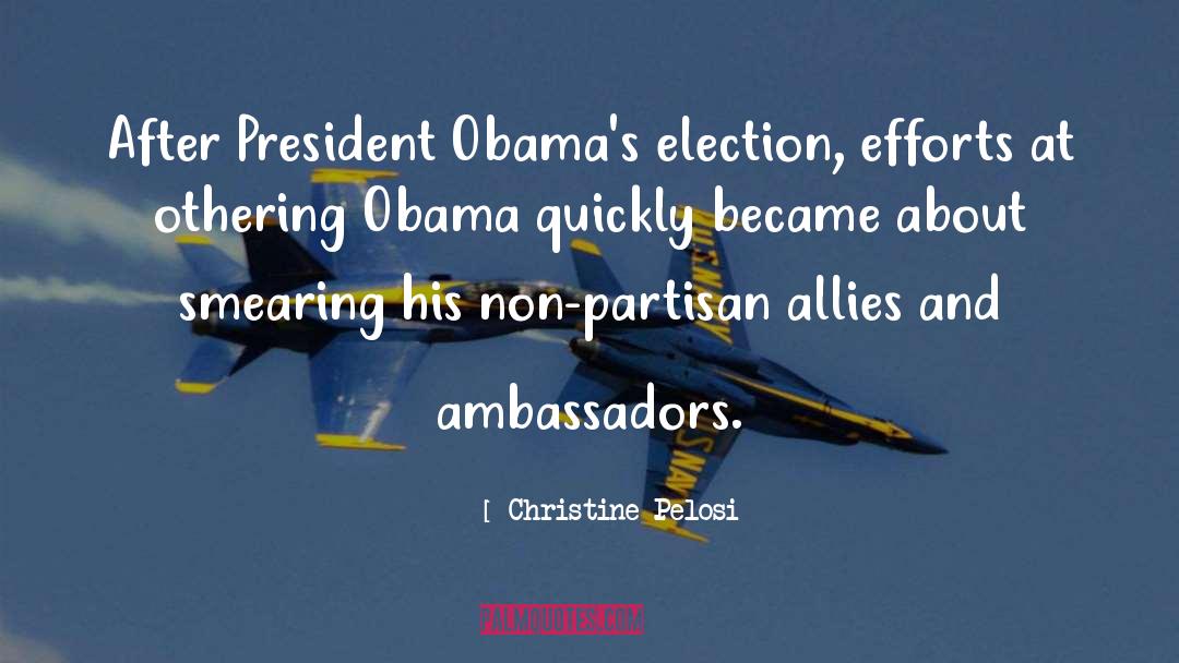 Christine Pelosi Quotes: After President Obama's election, efforts
