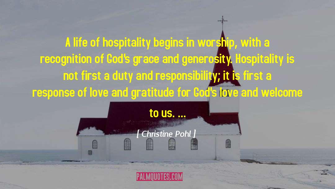 Christine Pohl Quotes: A life of hospitality begins