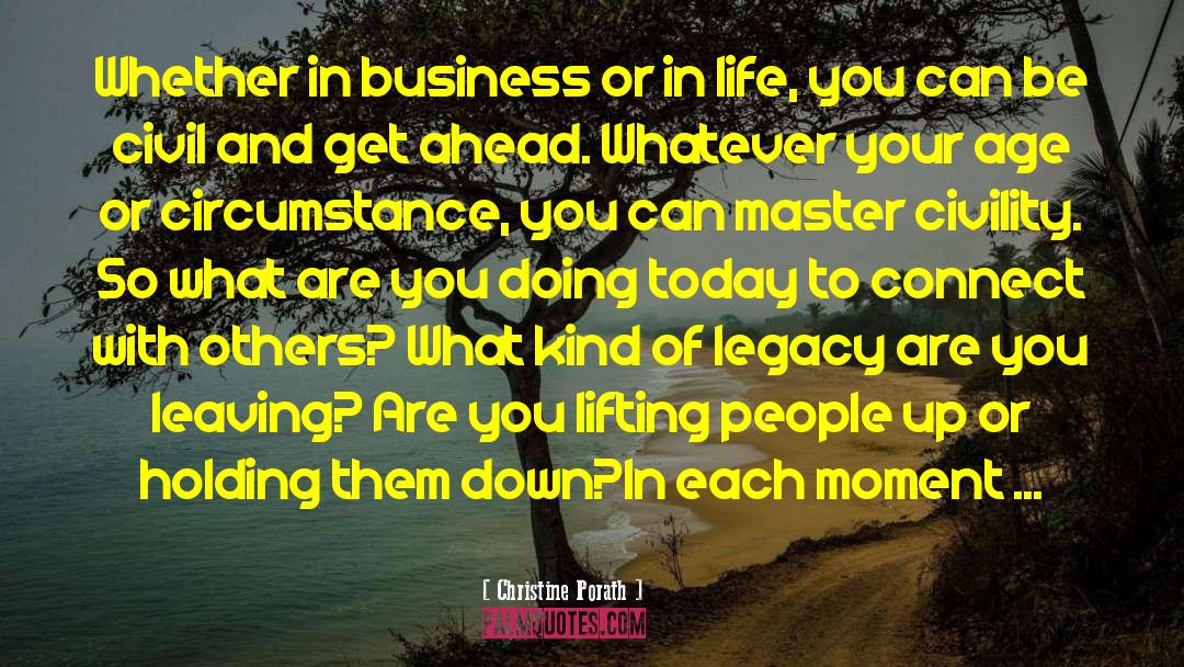 Christine Porath Quotes: Whether in business or in