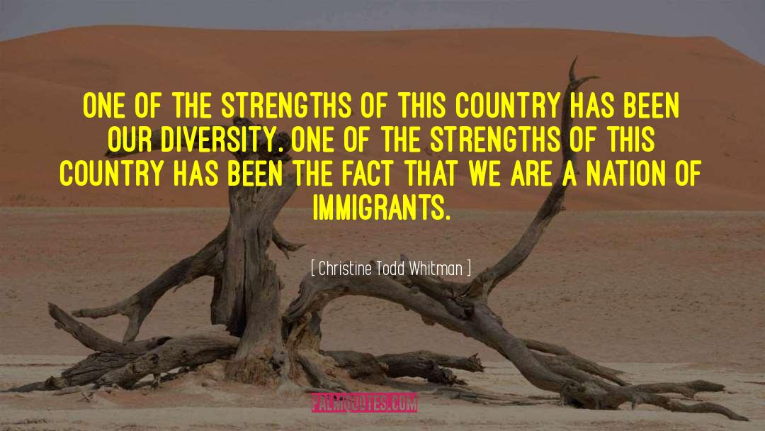 Christine Todd Whitman Quotes: One of the strengths of