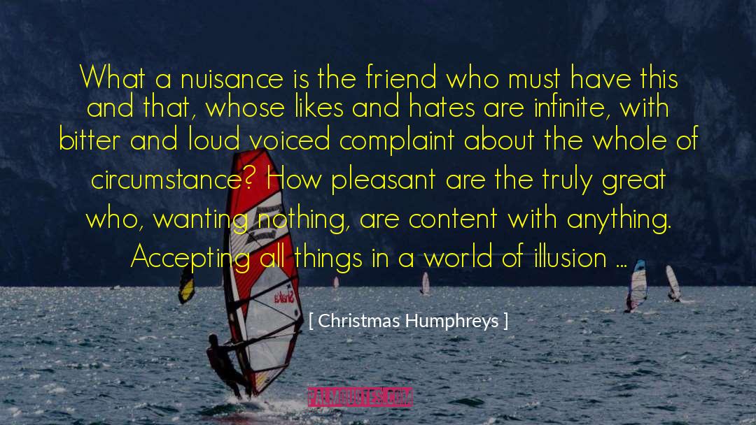 Christmas Humphreys Quotes: What a nuisance is the