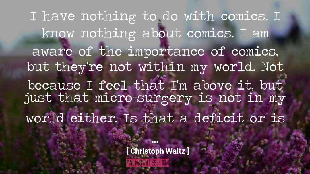 Christoph Waltz Quotes: I have nothing to do