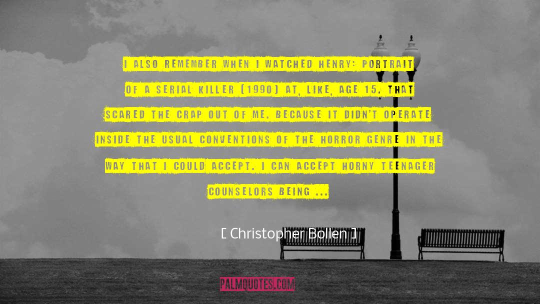 Christopher Bollen Quotes: I also remember when I