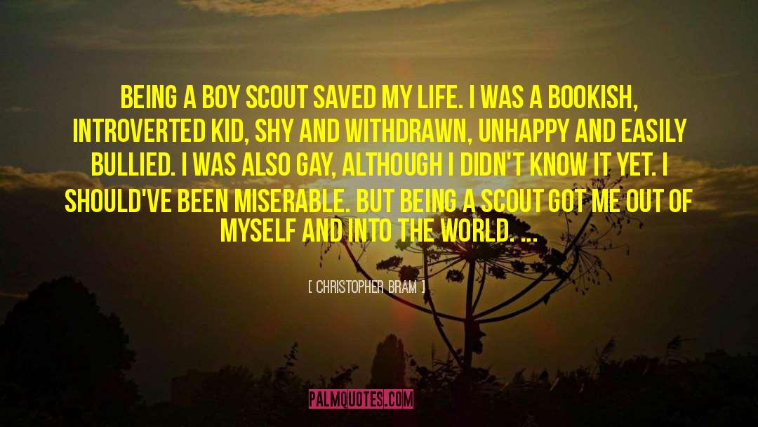 Christopher Bram Quotes: Being a Boy Scout saved