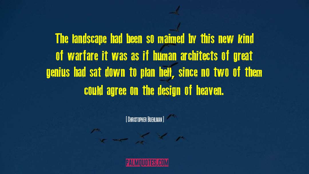Christopher Buehlman Quotes: The landscape had been so