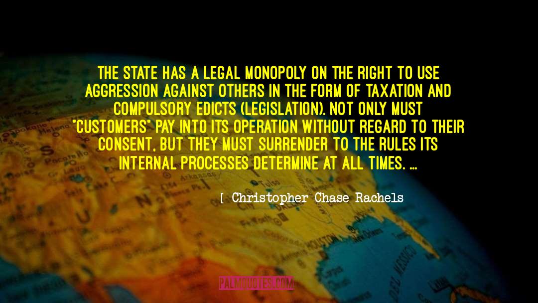 Christopher Chase Rachels Quotes: The State has a legal