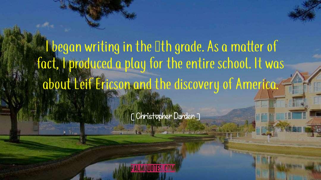 Christopher Darden Quotes: I began writing in the